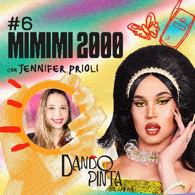 #6: Mimimi 2000 com Jennifer Prioli