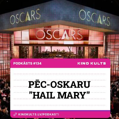 Pēc-Oskaru "Hail Mary"