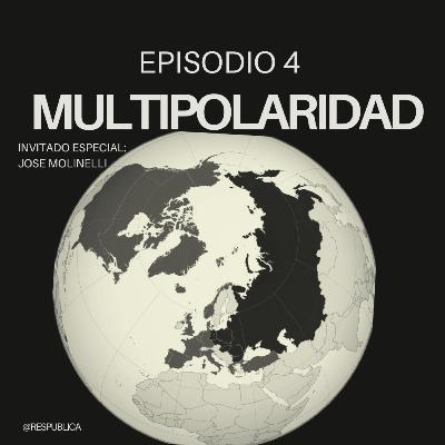 Res Publica | EP.4| La Multipolaridad | Con Jose Molinelli