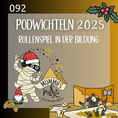 92 - Podwichteln 2025 (Rollenspiel in der Bildung) 92 - Podwichteln 2025 (Rollenspiel in der Bildung)