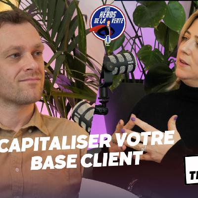 # 211 - Comment transformer sa base client en un véritable levier de croissance avec Chadia Traboulsi