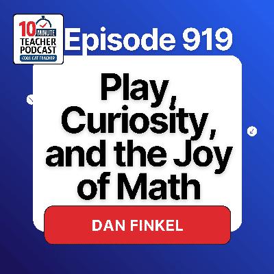Play, Curiosity, and the Joy of Math with Dan Finkel