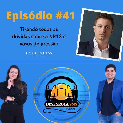 Episódio #41 - Tirando todas as dúvidas sobre NR13 e vasos de pressão (Paulo Filho)