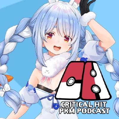 Pokémon vs Pekora - CriticalHit Pokémon Podcast 250