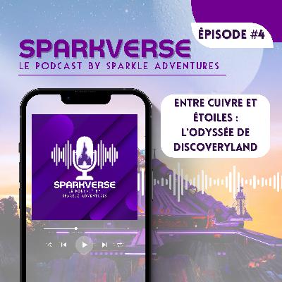 [#4] Entre Cuivre et Étoiles : l’Odyssée de Discoveryland