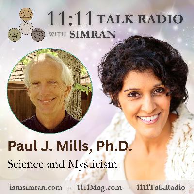 Science and Mysticism: Paul J. Mills, Ph.D.