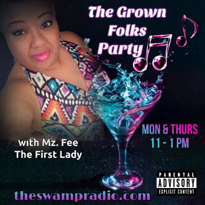 The Grown Folk's Party with MzFee The First Lady 11/23/23 The Grown Folk's Party with MzFee The First Lady 11/23/23