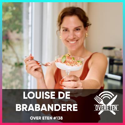 Louise De Brabandere - Over Eten #138