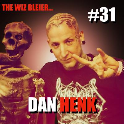 #31 - Dan Henk #31 - Dan Henk