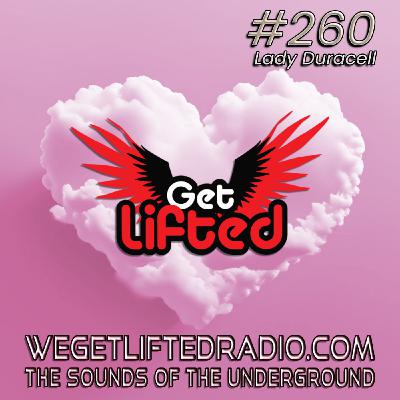 Episode 260: Get Lifted 260 (Live) DJ Lady Duracell Episode 260: Get Lifted 260 (Live) DJ Lady Duracell