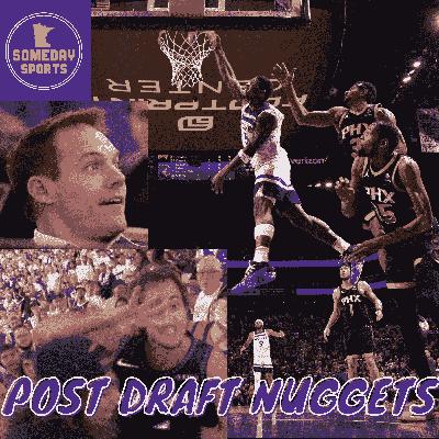 Post Draft Nuggets (Vikes Draft Talk, Wolves Sweep!)