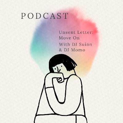 Unsent Letter: Move On