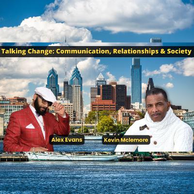 Talking Change : Communication, Relationships & Society with Alex Evans