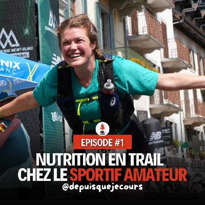 Nutrition en trail chez le sportif amateur @depuisquejecours