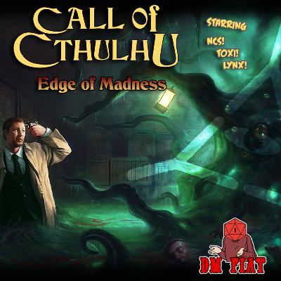 The Legacy of Mr Corbitt, Part 2 - Call of Cthulhu: Edge of Madness (#5)