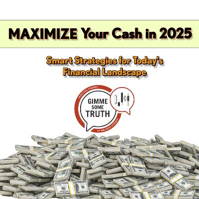 Maximize Your Cash in 2025: Smart Strategies for Today’s Financial Landscape