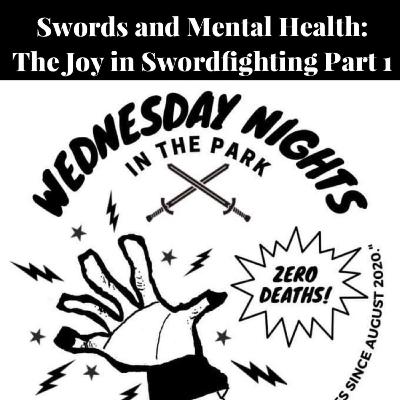 SAMH: The Joy in Swordfighting Part 1
