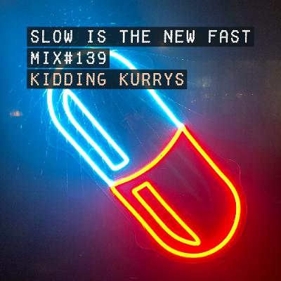 Mix #139 – Kidding Kurrys