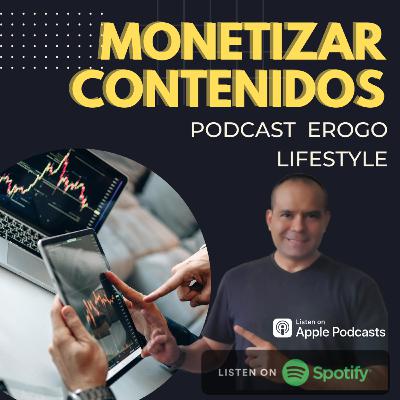 MONETIZAR CONTENIDOS