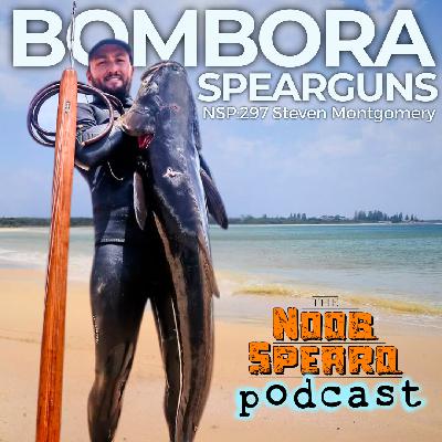 NSP:297 Bombora Spearguns | Steven Montgomery