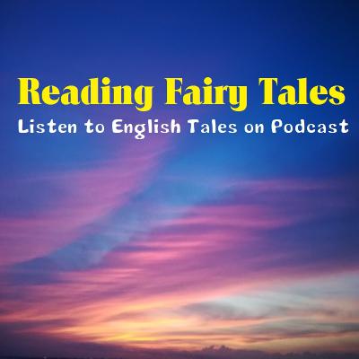 Reading Fairy Tales : Cinderella