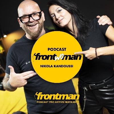 Udělejte si ten merch hezkej | Martin Zeller & Nikola Kandoussi | Podcast Frontwoman #15 Udělejte si ten merch hezkej | Martin Zeller & Nikola Kandoussi | Podcast Frontwoman #15