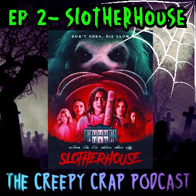 Episode 2 - Slotherhouse (2023)