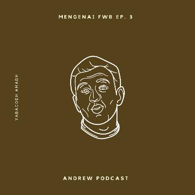Mengenai FWB Ep. 3