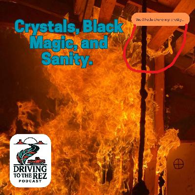 [Free 1st Part] Crystals, Black Magic, and Sanity: A Colorado Initiation