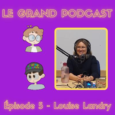 Épisode 5 - Louise, femme, sociologue, entrepreneuse et bien plus encore
