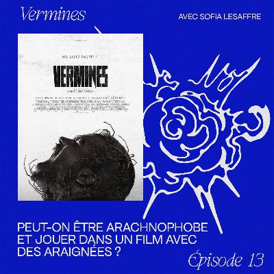 Vermines - Peut-on être arachnophobe et jouer dans un film avec des araignées ?