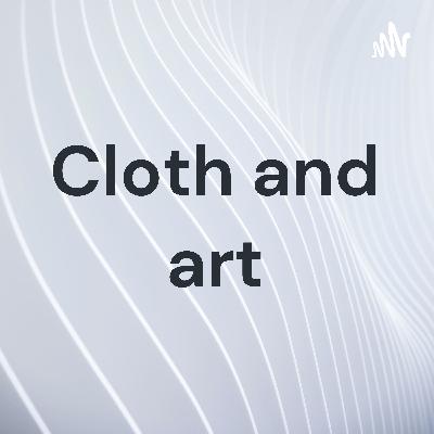 Cloth and art