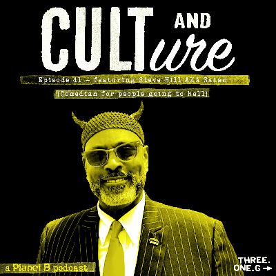 Cult & Culture Podcast Episode 41 - Steve Hill AKA Satan (Comedian for people going to hell)