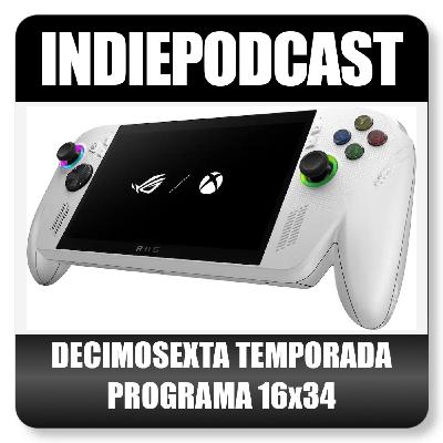 Indiepodcast 16x34 - ROG Xbox Ally (y X)