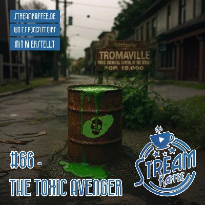 66 - The Toxic Avenger