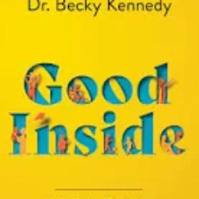 🤗 Good Inside: A Guide to Parenting 🤗 Good Inside: A Guide to Parenting