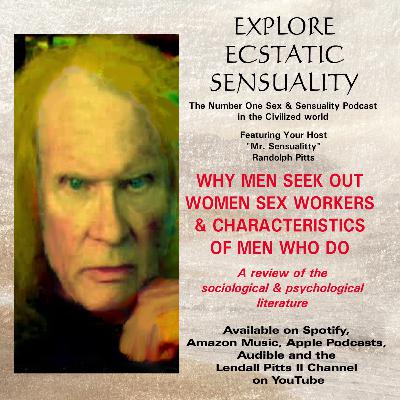 WHY MEN SEEK OUT WOMEN SEX WORKERS AND CHARACTERISTICS OF MEN WHO DO WHY MEN SEEK OUT WOMEN SEX WORKERS AND CHARACTERISTICS OF MEN WHO DO