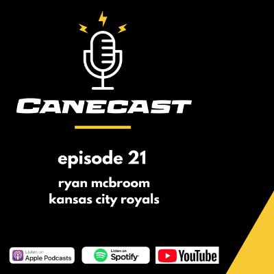 Ryan McBroom, Kansas City Royals - Ep 21