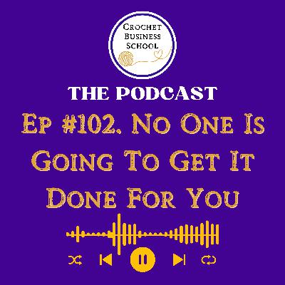 No One Is Going To Make It Happen For You No One Is Going To Make It Happen For You