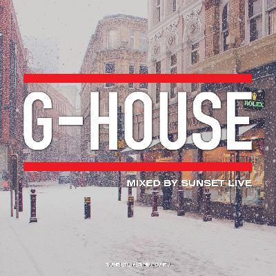 SUNSET LIVE - G-HOUSE 03 MIX SUNSET LIVE - G-HOUSE 03 MIX