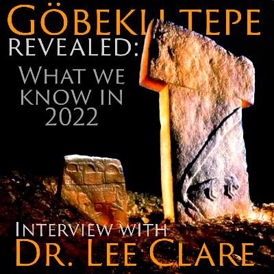 GÖBEKLI TEPE REVEALED: What we know in 2022 | Dr. Lee Clare