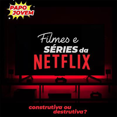 Papo Jovem | Filmes e Séries da Netflix