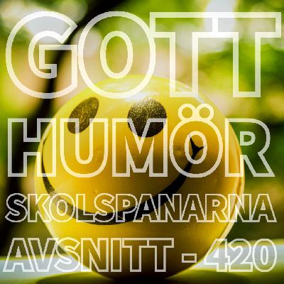 Avsnitt 420 - Gott Humör
