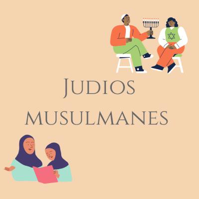 Judios y musulmanes