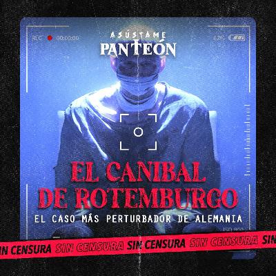 El Caníbal De Rotemburgo El Caníbal De Rotemburgo