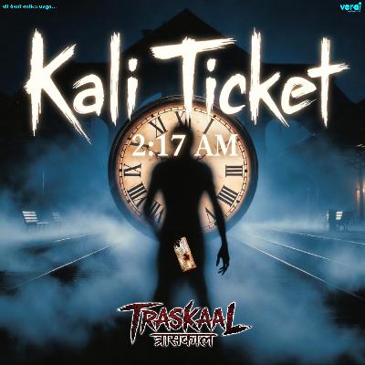 Episode 01 (Kaali Ticket - The 2:17 AM Train Mystery | Haunted Railway Station | Horror Story with Shri Verai Sound)
