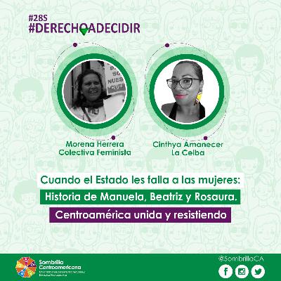 Cuando el Estado les falla a las mujeres: Historia de Manuela, Beatriz y Rosaura. Cuando el Estado les falla a las mujeres: Historia de Manuela, Beatriz y Rosaura.