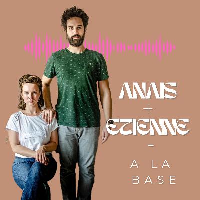 Apprendre à apprendre en reprenant les bases ! Anais & Etienne - A LA BASE -#2
