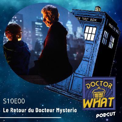 DW 134 - The Return of Doctor Mysterio (S10Ep00)