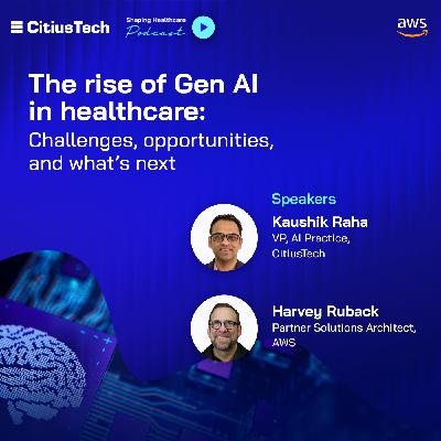 The rise of Gen AI in healthcare: Challenges, opportunities, and what's next The rise of Gen AI in healthcare: Challenges, opportunities, and what's next